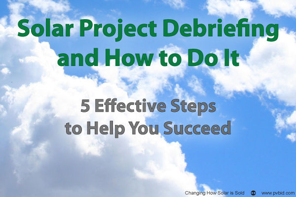5 Steps to Effective Project Debriefing for the PV Industry